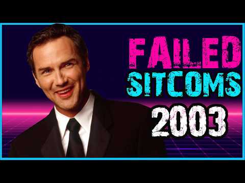The Sitcom Graveyard of 2003: 10 Shows That Failed Fast