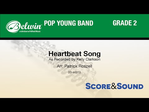 Heartbeat Song, arr. Patrick Roszell - Score & Sound