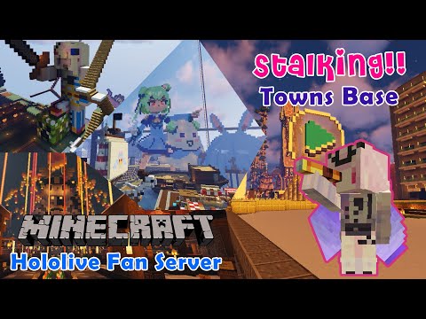 [Minecraft] Hololive Fan Server - Stalking Towns Base