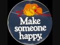 Make someone happy