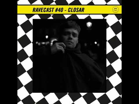 RaveCast40 - Closar