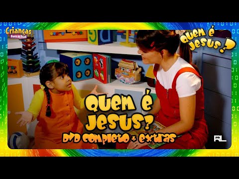 Crianças Diante do Trono - Quem é Jesus? (DVD Completo + Extras)