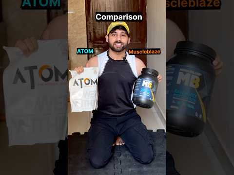 Muscleblaze VS Atom whey protein #shorts #protein #fitness