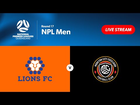 NPL Men Round 17 - Lions FC vs. Moreton City Excelsior