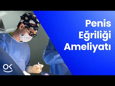 Penis Eğriliği Ameliyatı