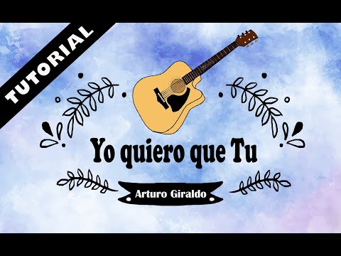 Yo Quiero Que Tú - Arturo Giraldo Jr.
