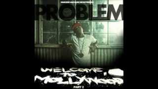 Problem D.R.U.G.S. feat. Clyde Carson &amp; Berner &quot;WelcomeToMollywood2&quot;