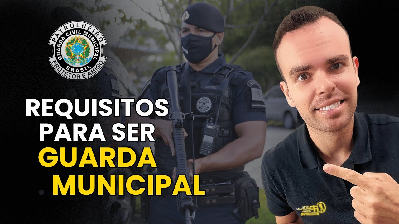 QUEM PODE SER GUARDA MUNICIPAL [ATUALIZADO]
