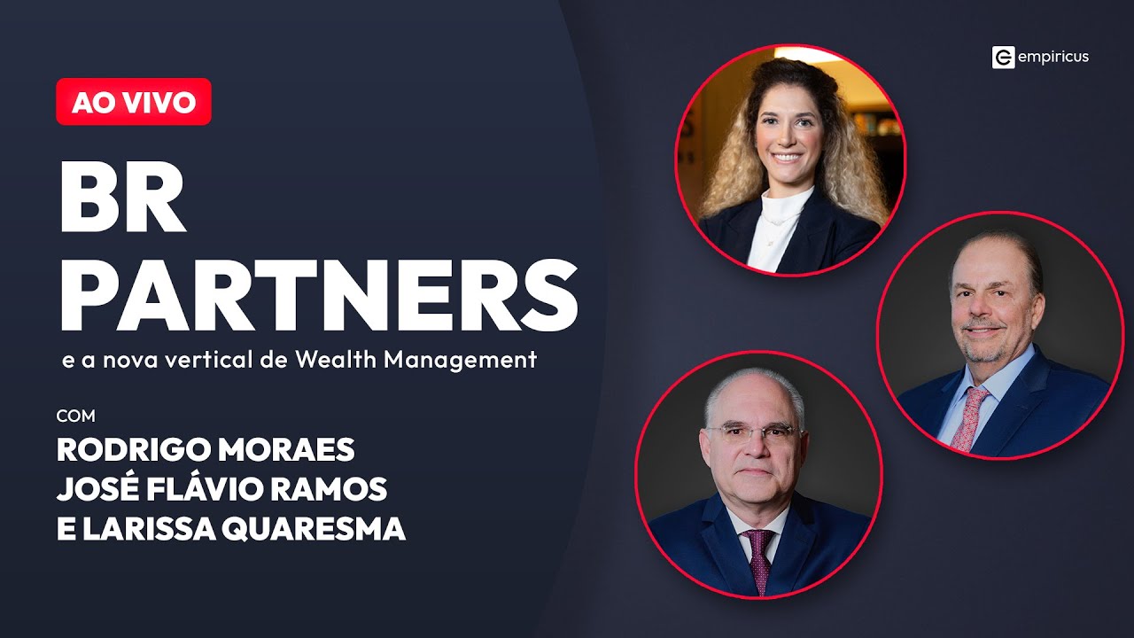 {AO VIVO} BR Partners: Perspectivas para a small cap e a nova vertente de Wealth Management