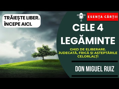 🔴 Cele patru legăminte – Don Miguel Ruiz | Viața ta, rescrisă în 4 pași. | Rezumat carte audio