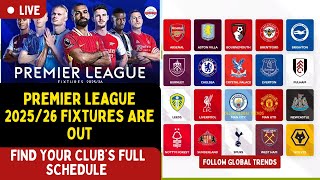 Premier League 2025/26 Fixtures Are Out – Find Your Club’s Full Schedule