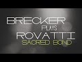 RANDY BRECKER / ADA ROVATTI - Brecker Plays Rovatti  - Sacred Bond