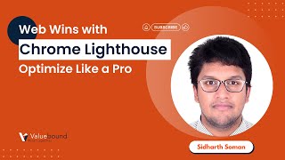 Web Wins with Chrome Lighthouse | Webinar | Valuebound