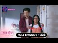 Mann Sundar Full Episode 323 मन सुंदर Dangal TV