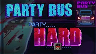 Party Hard Party Bus
