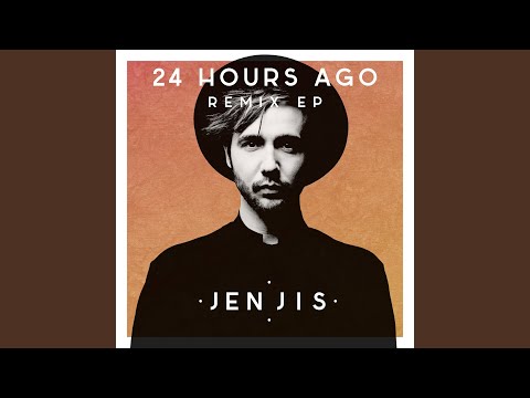 24 Hours Ago (Wielki Remix)