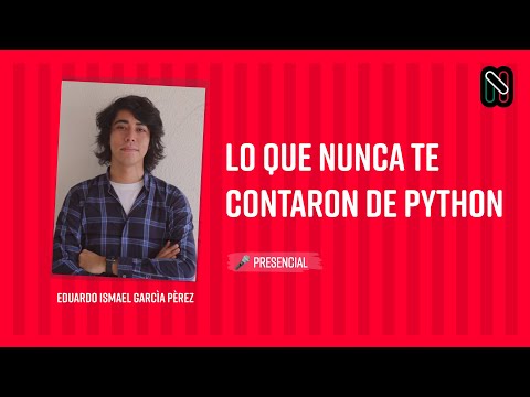 Lo que nunca te contaron de Python