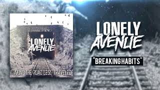 Lonely Avenue - Breaking Habits