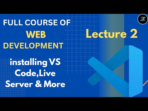 Html Tutorial Installing Vs Code Live Server Web Development Lecture 2