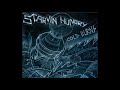 Starvin Hungry - Cold Burns (Full Album) HQ