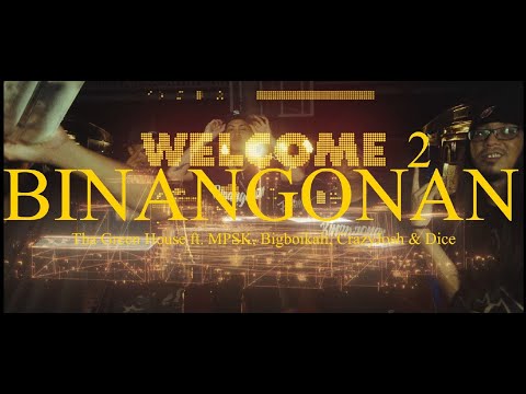Tha Green House ft. MPSK, BigBoiKali, CrazyJosh & Dice - Welcome 2 Binangonan (Official Music Video)