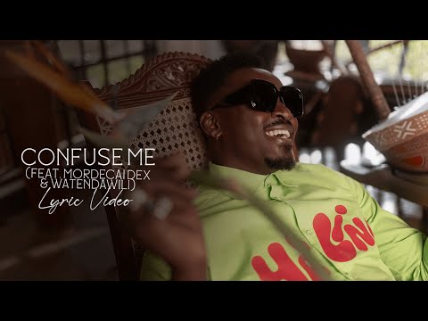 Okello Max - Confuse Me ft. Mordecai Dex & Watendawili (Official Lyric Video)