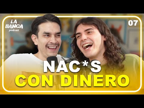 NAC*S con DINERO | La Banca | 01x07