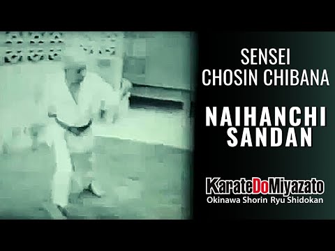 Sensei Chōshin Chibana | Kata Naihanchi Sandan - KarateDoMiyazato