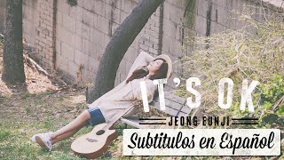 JEONG EUNJI - IT'S OK [Subtitulos en Español + Hangul]