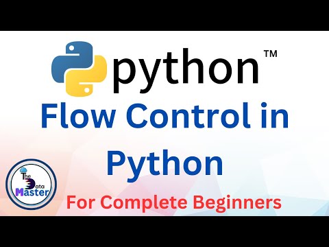 20. Flow Control in Python | Python for All | For Complete Beginners