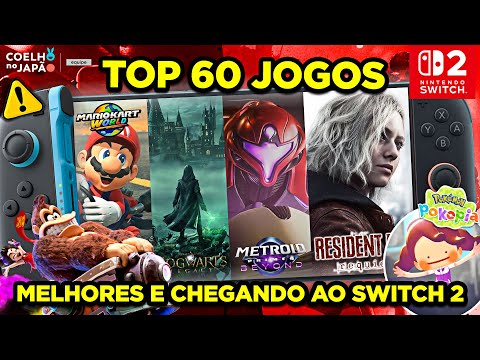 Top 60 BEST Games on Switch 2 ALREADY RELEASED and Coming to the Future!
