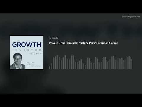 Private Credit Investor: Victory Park’s Brendan Carroll