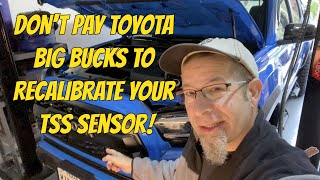 Don't Pay Toyota Big Bucks to Recalibrate Your TSS Sensor