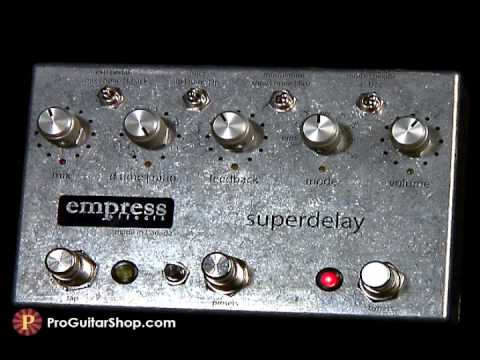 Empress Effects Super Delay Vintage Modified | Effects Database