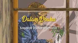 Download lagu Dalam Doaku Puisi Sapardi Djoko Damono mp3