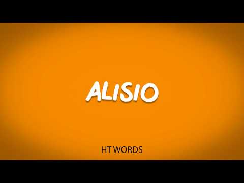 How to pronounce ALISIO