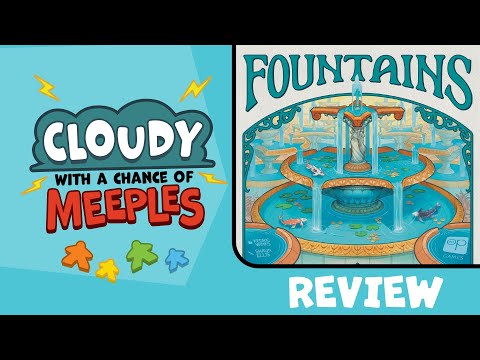 Fountains Review - Cloudy with a Chance of Meeples