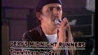 Dexys Midnight Runners - There There My Dear