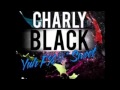 Charly Black - Yuh Fu** Sweet {Single / Raw ...