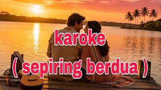 Download lagu Karaoke dangdut | sepiring berdua mp3