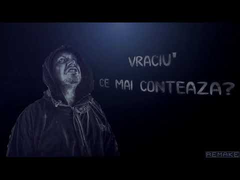 Vraciu' - Ce mai conteaza? (Remake)
