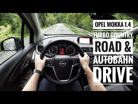 Opel Mokka 1.4 Turbo (2016) - POV Country Road and Autobahn Drive