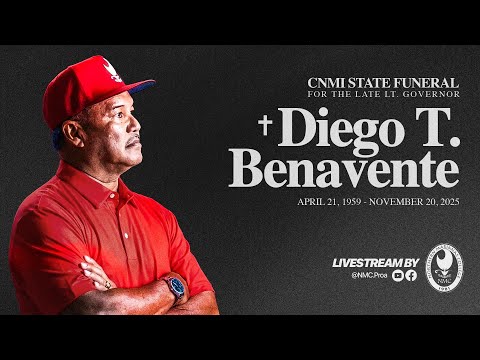 CNMI State Funeral: In Honor of the Late Former Lt. Governor Diego T. Benavente