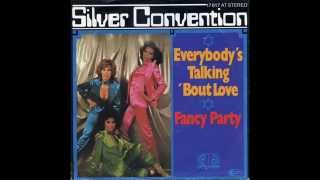 SILVER CONVENTION - "EVERYBODY'S TALKING 'BOUT LOVE" REMIX 1997