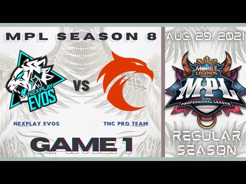 NXPE VS TNC [GAME 1] | NEXPLAY EVOS VS TNC PRO TEAM | MPL PH SEASON 8 | AUGUST 29 2021 | LBC 💡