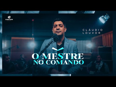 CLÁUDIO LOUVOR - O MESTRE NO COMANDO (VideoClipe)