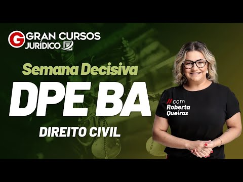 Semana Decisiva DPE BA | Direito Civil com Roberta Queiroz