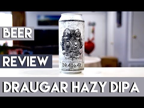 Beer Review: Draugar Hazy DIPA  (Beer Zombies Collab) - Let's Have Some Beer Episode 102