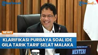 TANGGAPAN Purbaya Soal Ide Gila Tarik Tarif di Selat Malaka: Hanya Refleksi, Bukan Mau Diterapkan