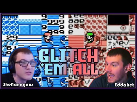 Glitching 'Em All! Catch 'em all Glitched with Restrictions! SheNanagans and Eddaket Co-op